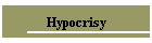 Hypocrisy