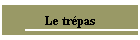 Le tr�pas