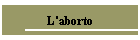 L'aborto