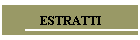 ESTRATTI